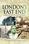 London's East End - Jonathan Oates - 9781526724113