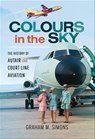 Colours in the Sky - Graham M. Simons - 9781526725578