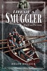 The Life of a Smuggler - Helen Hollick - 9781526727145