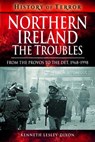 Northern Ireland: The Troubles - Kenneth Lesley-Dixon - 9781526729170