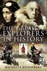 The 50 Greatest Explorers in History - Michelle Rosenberg - 9781526731012