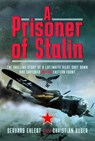 A PRISONER OF STALIN - Christian Huber - 9781526733214