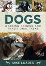 Dogs - Mike Loades - 9781526742315