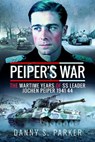 Peiper's War - Danny S Parker - 9781526743428