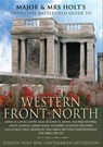 Major and Mrs. Front's Definitive Battlefield Guide to Western Front-North - Tonie Holt ; Valmai Holt - 9781526746849