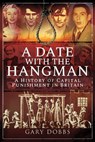 A Date with the Hangman - Gary Dobbs - 9781526747440