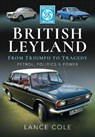 British Leyland - Lance Cole - 9781526748232