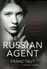 The Russian Agent - Franz Taut - 9781526748614
