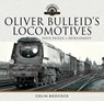 Oliver Bulleid's Locomotives - Colin Boocock - 9781526749239