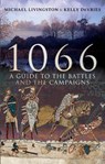 1066 - Michael Livingston ; Kelly DeVries - 9781526751973