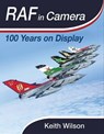 RAF in Camera - Keith Wilson - 9781526752192