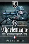SS Charlemagne - Tony Le Tissier - 9781526756640