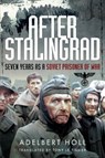 After Stalingrad - Adelbert Toll - 9781526761194