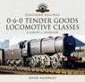 Southern Railway, 0-6-0 Tender Goods Locomotive Classes - David Maidment - 9781526770097