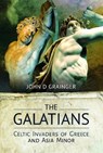 The Galatians - John D Grainger - 9781526770684