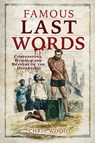 Famous Last Words - Chris Wood - 9781526770899
