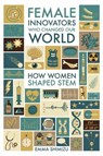 Female Innovators Who Changed Our World - Emma Green - 9781526789709
