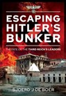Escaping Hitler's Bunker - Sjoerd J. de Boer - 9781526792709
