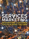 Services Marketing: Integrating Customer Service Across the Firm 4e - Alan Wilson ; Valarie Zeithaml ; Mary Jo Bitner ; Dwayne Gremler - 9781526847805