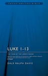 Luke 1-13: The Year of the Lord's Favour - Dale Ralph Davis - 9781527106383
