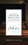 Only a Prayer Meeting - C. H. Spurgeon - 9781527108721