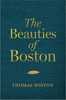 The Beauties of Boston - Thomas Boston - 9781527108899