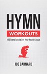 Hymn Workouts - Joe Barnard - 9781527108929