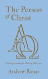 The Person of Christ - Andrew Bonar - 9781527109711