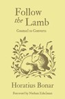 Follow the Lamb - Horatius Bonar - 9781527112964