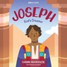 Joseph: God's Dreamer - Carine MacKenzie - 9781527113046