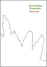 North Wales Scrambles: a guide to 50 of the best mountain scrambles in Snowdonia -  - 9781527230859