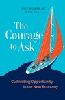 The Courage to Ask - John Niland ; Kate Daly - 9781527246287