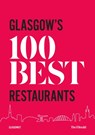 Glasgow's 100 Best Restaurants 2020 - Paul Trainer - 9781527249547