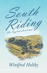South Riding - An English Landscape - Winifred Holtby - 9781528716178