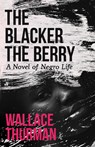 The Blacker the Berry - Wallace Thurman - 9781528719940