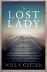 A Lost Lady;With an Excerpt by H. L. Mencken - Willa Cather - 9781528720656