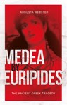 Medea by Euripides - Augusta Webster ; Gilbert Murray ; Elizabeth Lee - 9781528724036