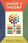 Snow's Theory and Practice of Color - Bonnie E. Snow ; Hugo B. Froehlich - 9781528724067
