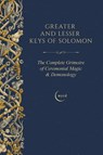 Greater and Lesser Keys of Solomon - S. Liddell Macgregor Mathers - 9781528724418