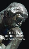 Idea of History - R G Collingwood - 9781528772143