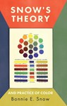 Snow's Theory and Practice of Color - Bonnie E. Snow ; Hugo B. Froehlich - 9781528773546