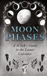 Moon Phases - Wyrd Books - 9781528773584