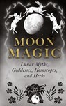 Moon Magic - Wyrd Books - 9781528773607