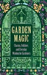 Garden Magic - Wyrd Books - 9781528773614