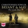 The Lonely Hour: Bryant & May, Book 16 -  - 9781528848688