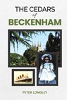 The Cedars of Beckenham - Peter Longley - 9781528965200