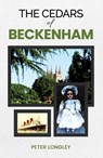 The Cedars of Beckenham - Peter Longley - 9781528965248