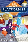 The Secret of Platform 13 - Eva Ibbotson - 9781529002454