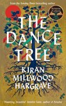 The Dance Tree - Kiran Millwood Hargrave - 9781529005165