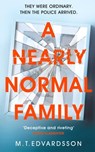 A Nearly Normal Family - M. T. Edvardsson - 9781529008166